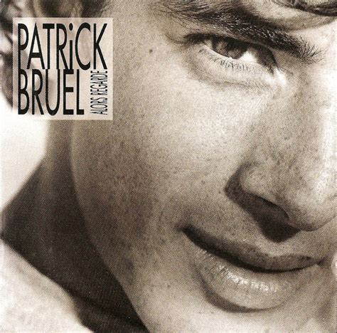 paroles chanson alors regarde patrick bruel